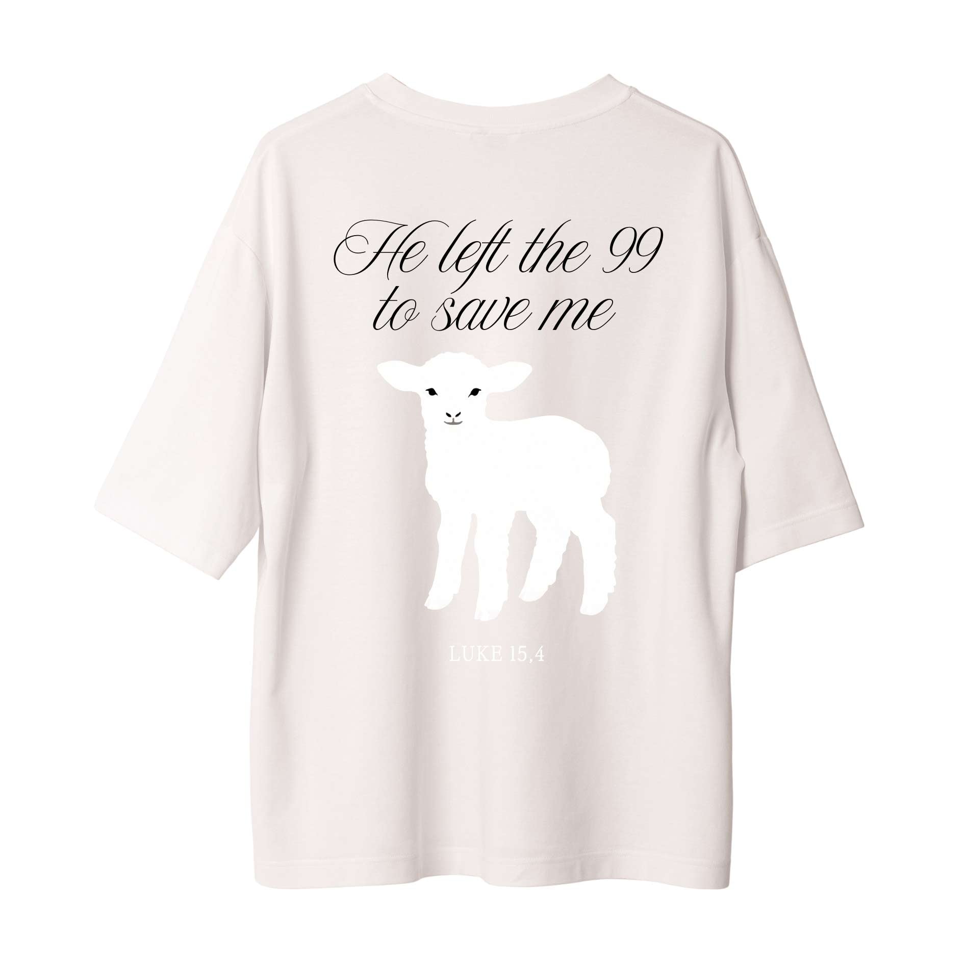 Tshirt He left the 99 to save me - Gleichnis verlorenes Schaf Lukas 15,4